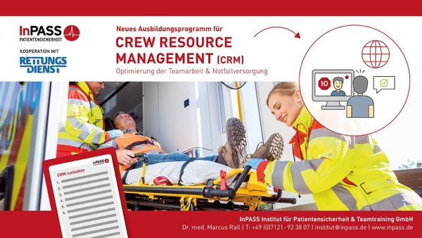 CREW RESOURCE MANAGEMENT (CRM) - Optimierung der Teamarbeit bei präklinischer Notfallversorgung